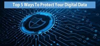 5 Ways to Protect Your Digital Data
